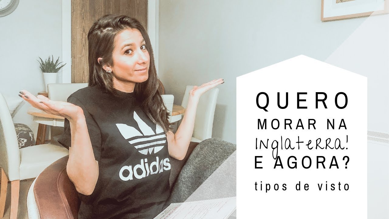 QUERO MORAR NA INGLATERRA! E AGORA? -  PRINCIPAIS MEIOS E TIPOS DE VISTO | Aline Tartuci
