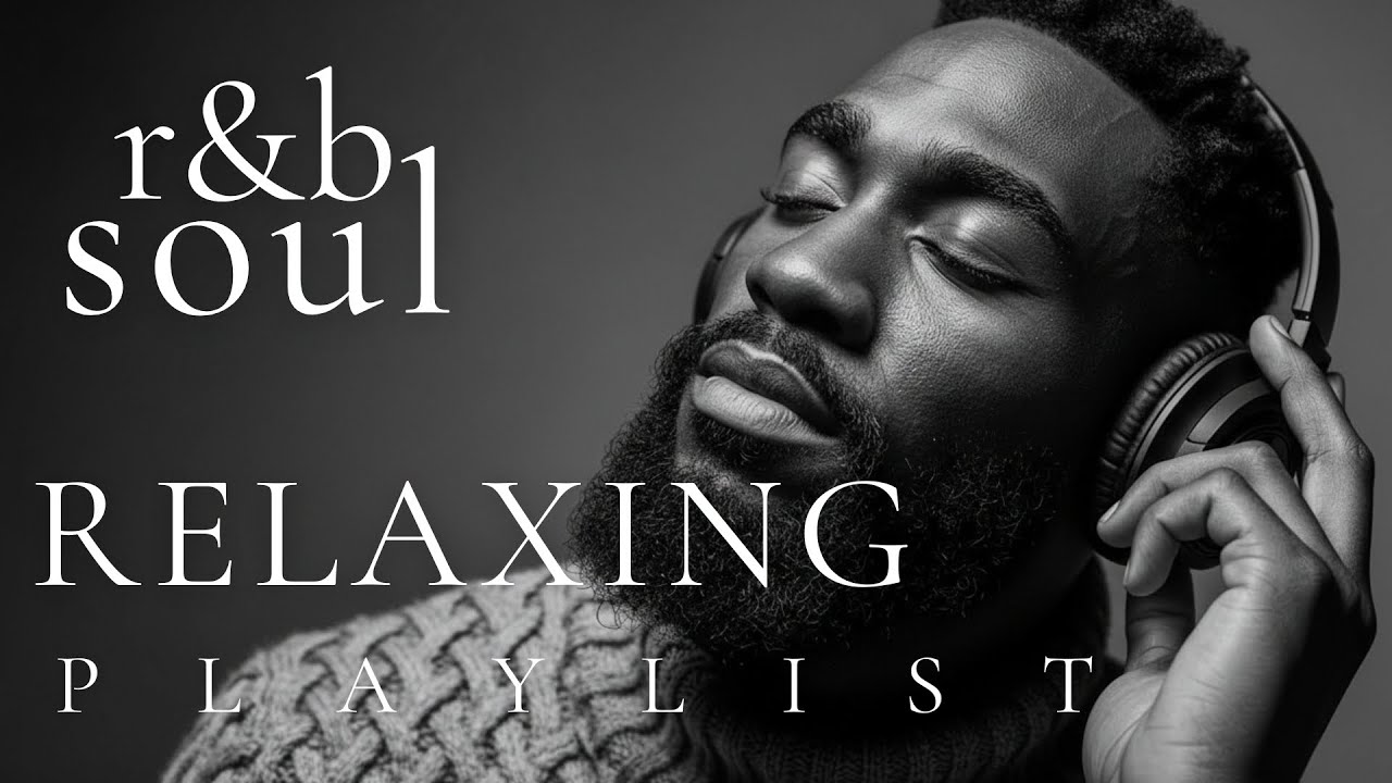 【R&B Soul】Deep Night Chill Playlist – Smooth Vocals & Deep Soul Grooves | Relax • Reflect • Unwind