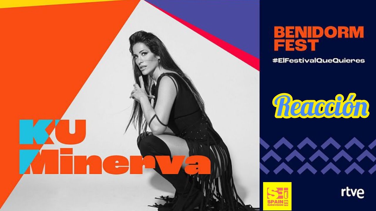 BENIDORM FEST 🇪🇦 - KU MINERVA - 