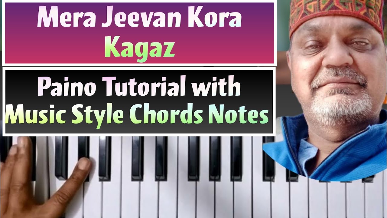 Mera Jeevan Kora Kagaz | Full Song Tutorial Music - Style - Notes - Chords Step by Step |