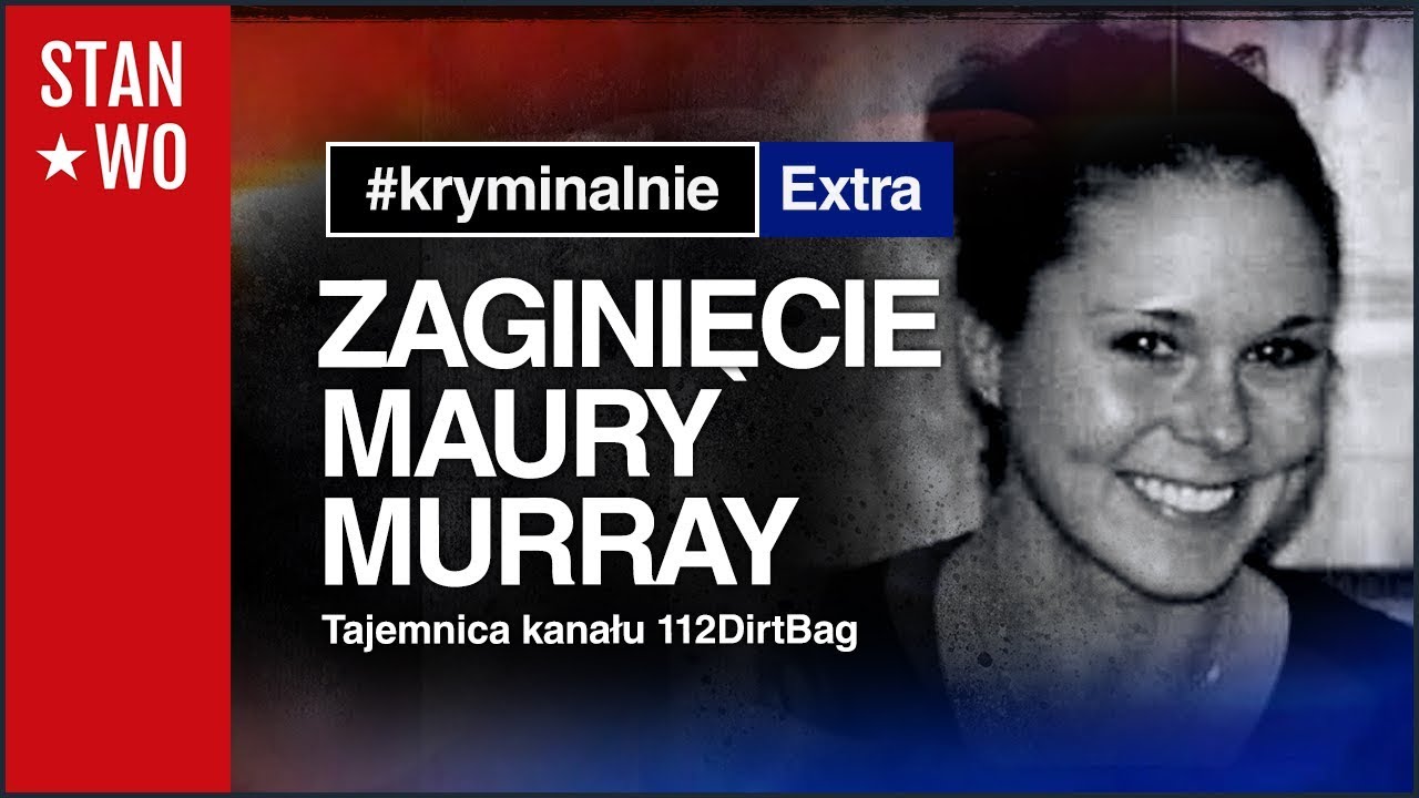 Zaginięcie Maury Murray - KryminalnieExtra #10