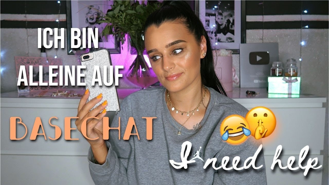 Ich bin ALLEINE auf BASECHAT unterwegs, send help pls