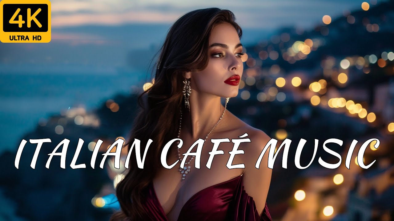 Italian Café Music – Chill Italian Vibes & Mediterranean Coastal Paradise | Amalfi & Lake Como 4K