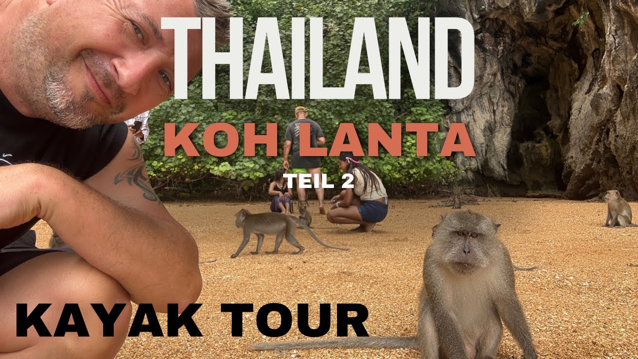 Koh Lanta Thailand  Kayak Tour, Talabeng Cave, Monkeys and more