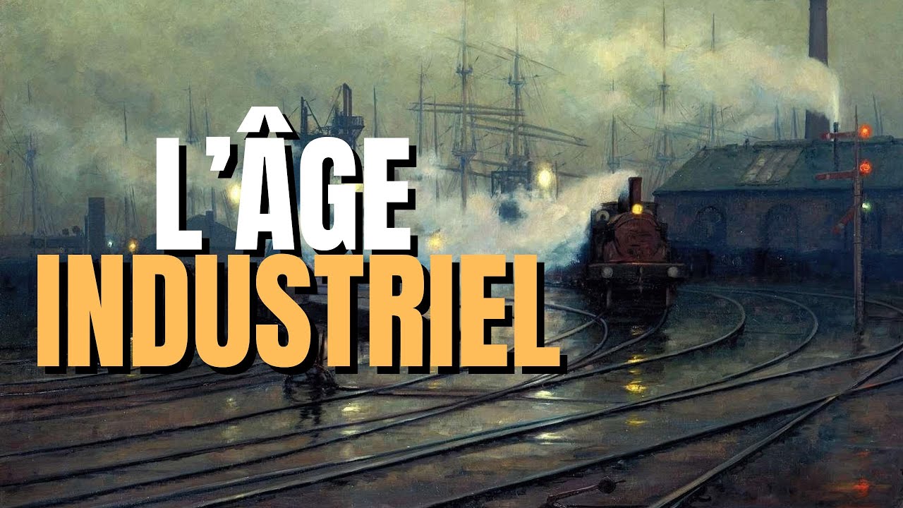 L'ÂGE INDUSTRIEL