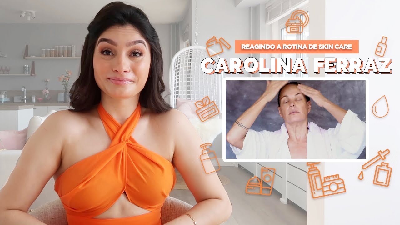 Reagindo a rotina de skin care Carolina Ferraz 🧖🏻‍♀️ | Thamires Nascimento
