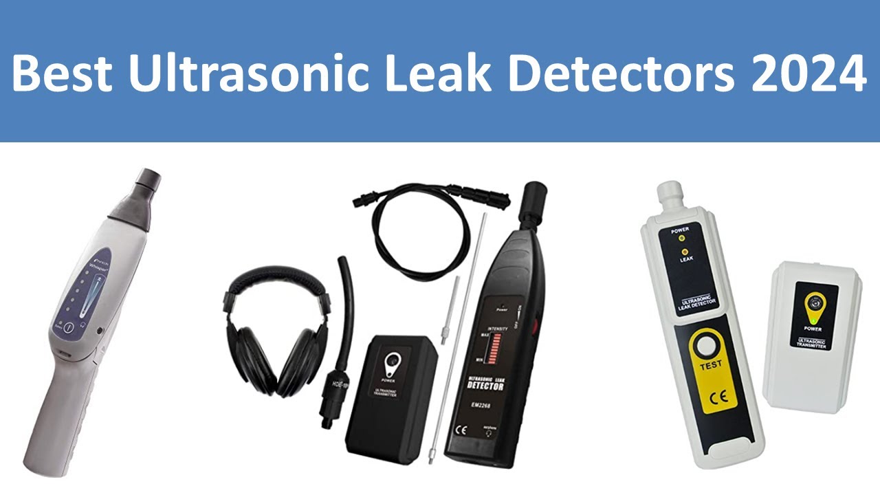 Top 10 Best Ultrasonic Leak Detectors in 2024