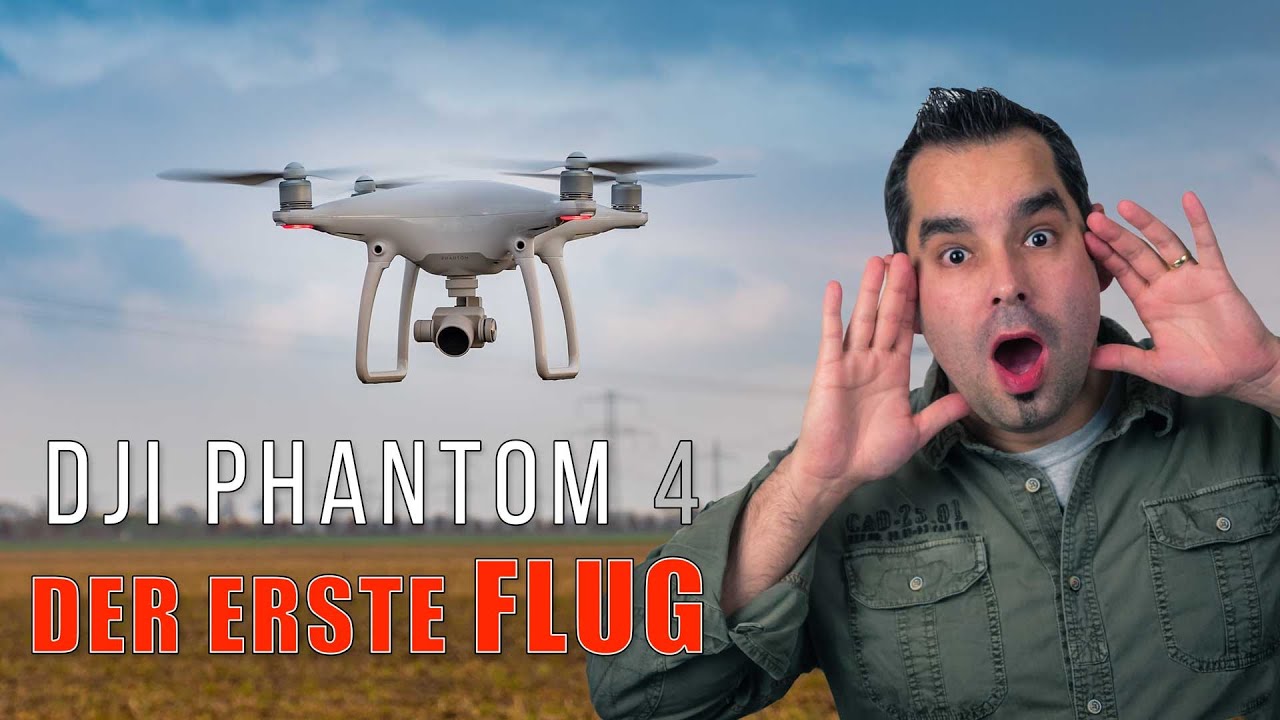 DJI Phantom 4 #04 - Der erste Flug
