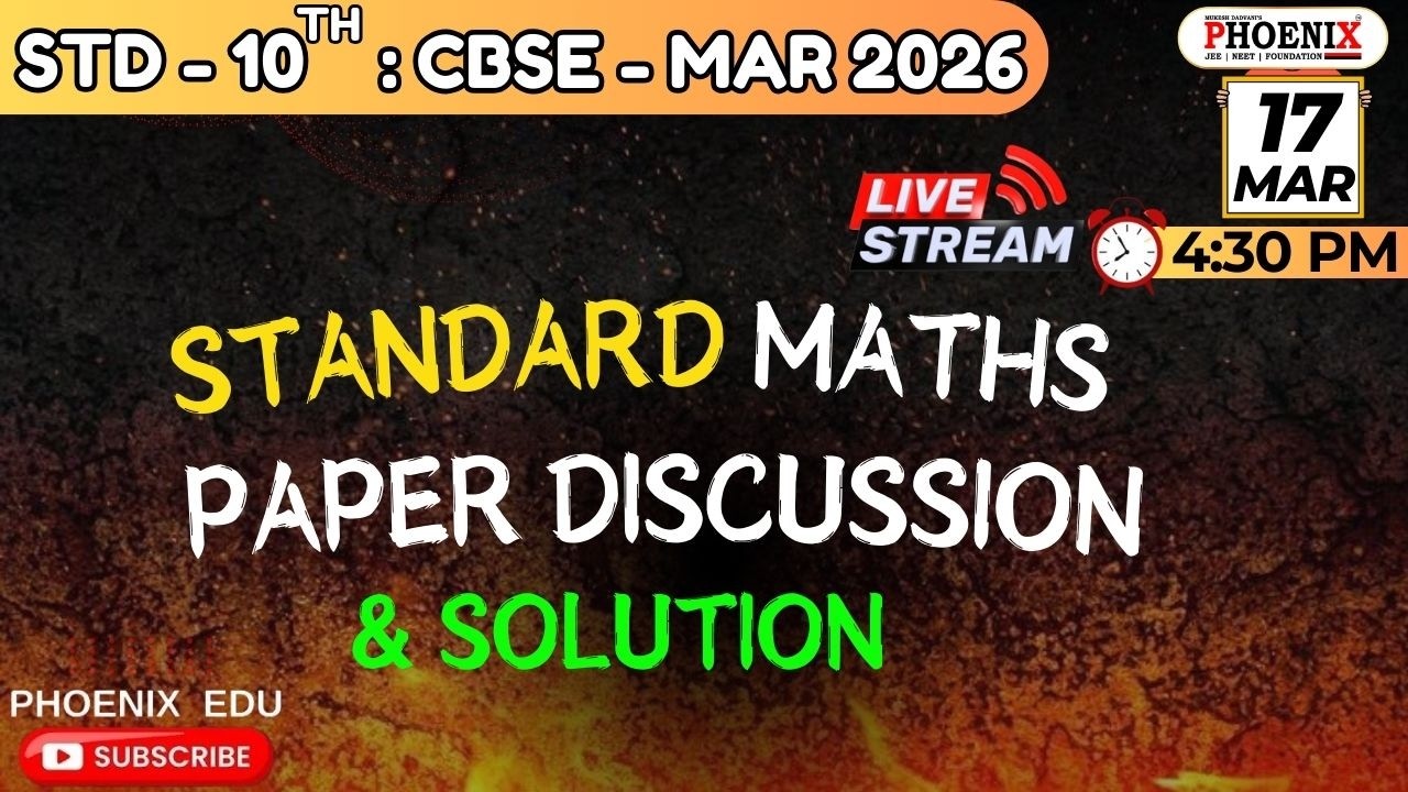 STD - 10 || STANDARD MATHS || CBSE PAPER SOLUTION || PHOENIX EDU