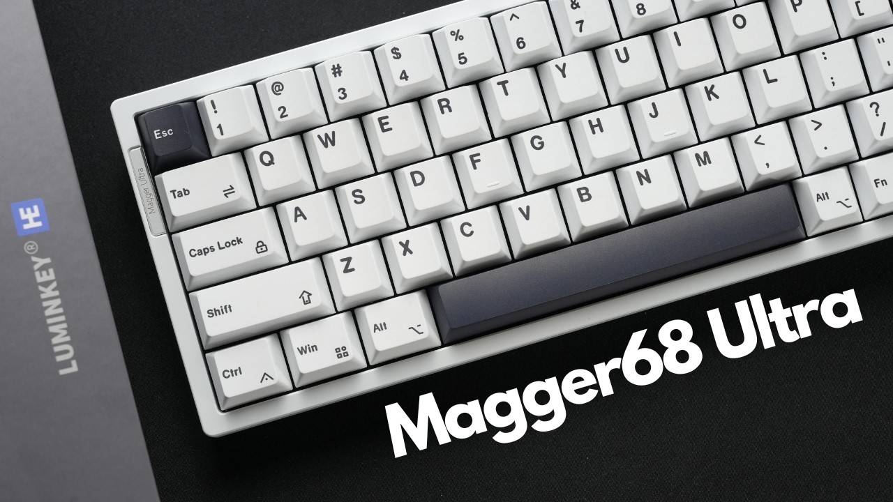 依舊是我最喜歡的磁軸鍵盤之一 Luminkey Magger68 Ultra再進化