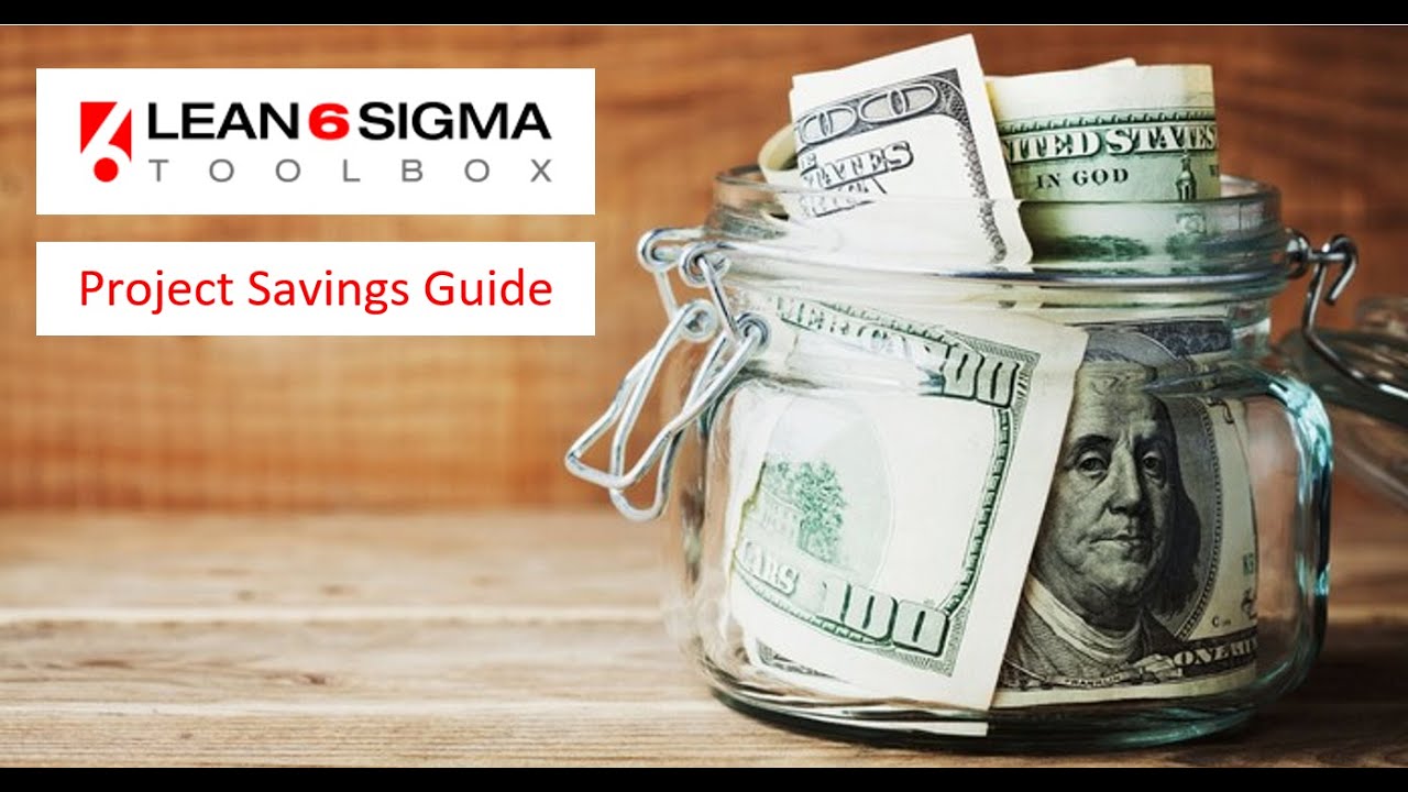 How to Calculate Lean Six Sigma Project Benefits and Savings