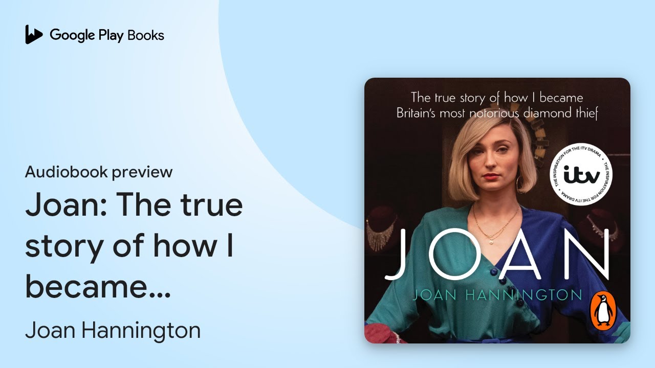 Joan: The true story of how I became Britain’s… by Joan Hannington · Audiobook preview