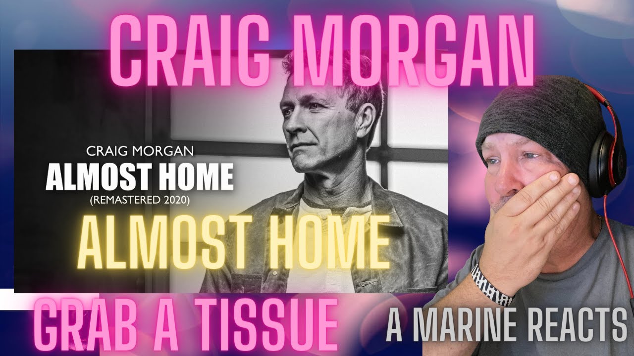 Grab a tissue!!! Craig Morgan Almost Home | Reaction #music #reaction