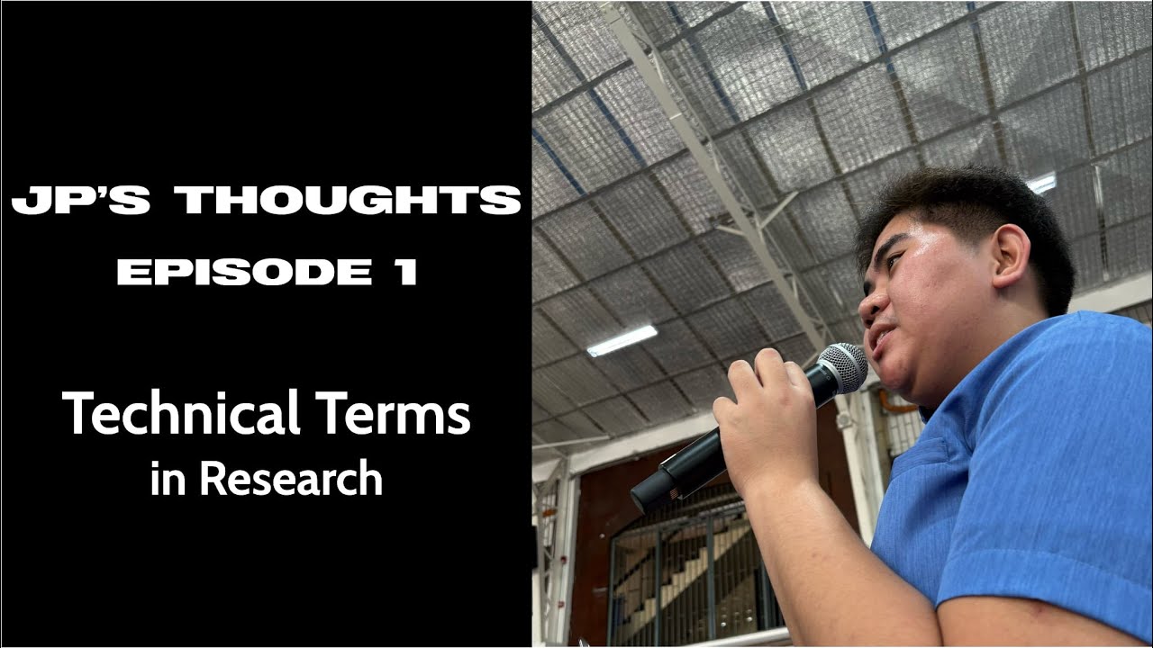 JP's Thoughts Episode 1: Technical Terms in Research
