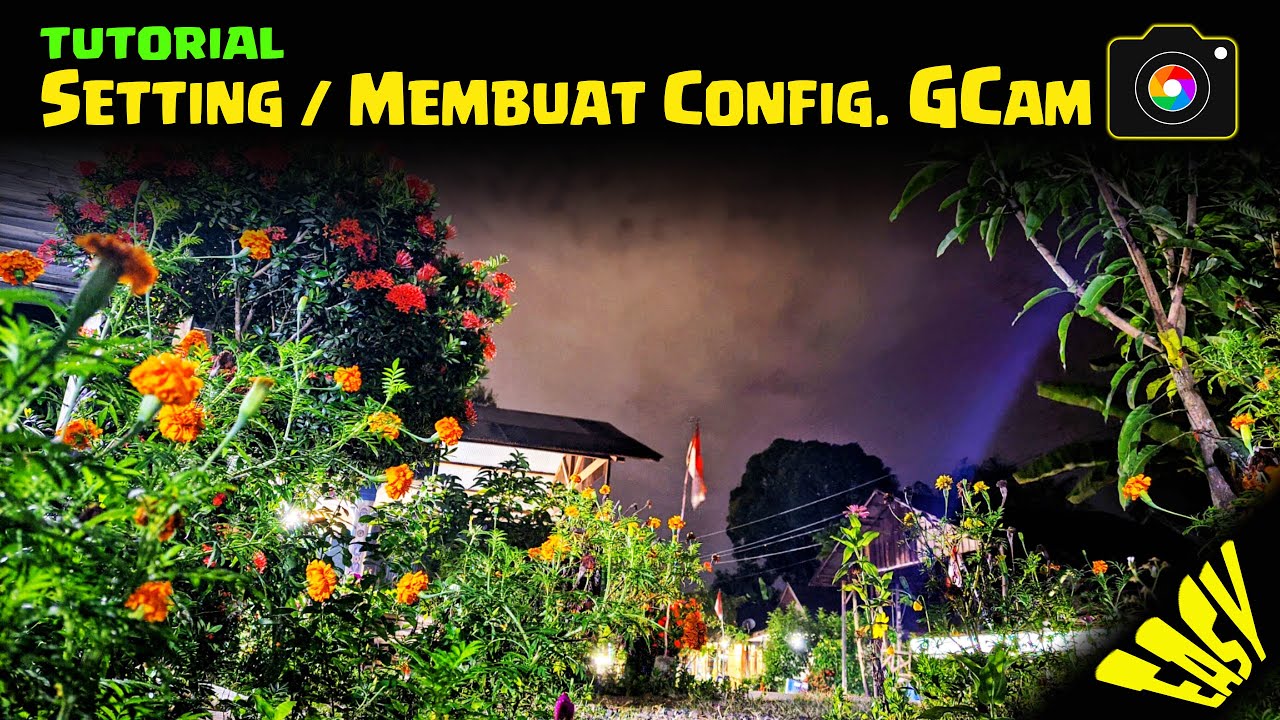 Tutorial Setting dan Membuat Config. GCam NGC 7.4 V2.0 | Harus Coba!!
