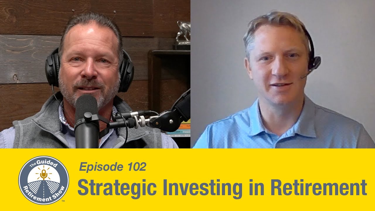 Strategic Investing Through Retirement | Ep. 102 | Stephen Tuckwood | The Guided Retirement Show