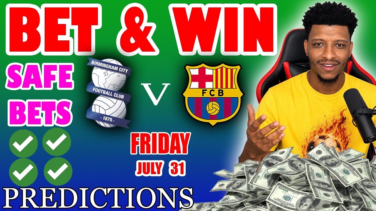 FOOTBALL PREDICTIONS TODAY 31/07/2026 SOCCER PREDICTIONS TODAY | BETTING TIPS, Best picks