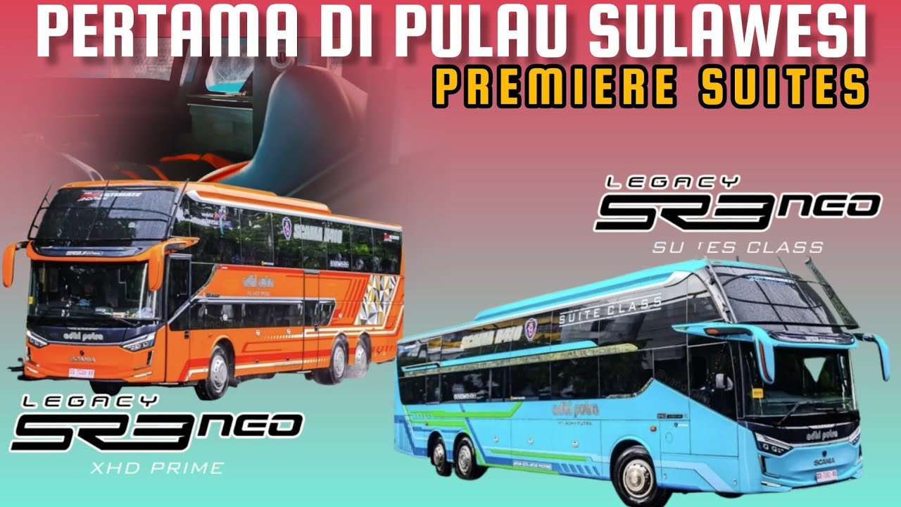 MENGENAL BUS PERTAMA DI SULAWESI DGN KELAS PREMIERE SUITES MILIK PO ADHI PUTRA 😱 MAKASSAR - MOROWALI