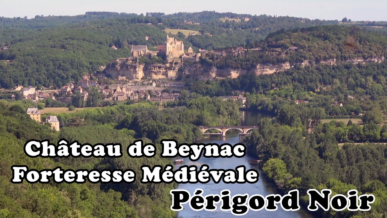 Visite du Château de Beynac : Forteresse Médiévale en Dordogne
