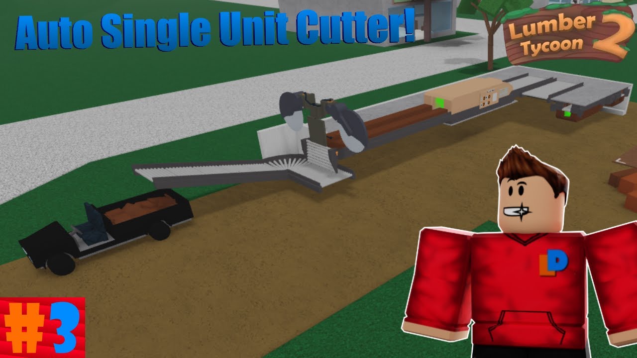 Building a Auto Single Unit Cutter! | #3 S2 | Lumber Tycoon 2