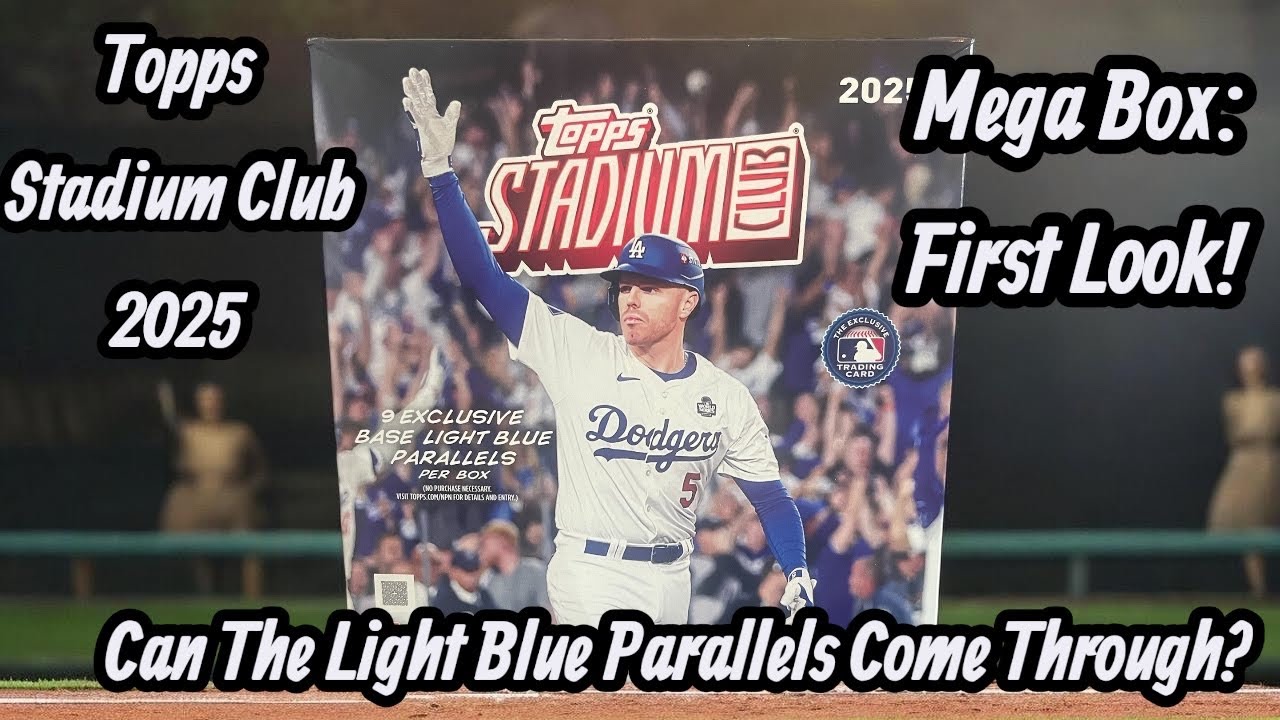 2025 Topps Stadium Club Megas.  We Are Looking For Light Blue Parallels of Stars and Rookies!