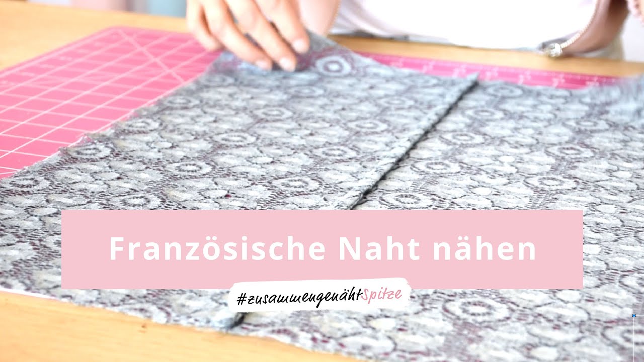 [Anleitung] Französische Naht bei Spitze – So einfach geht’s