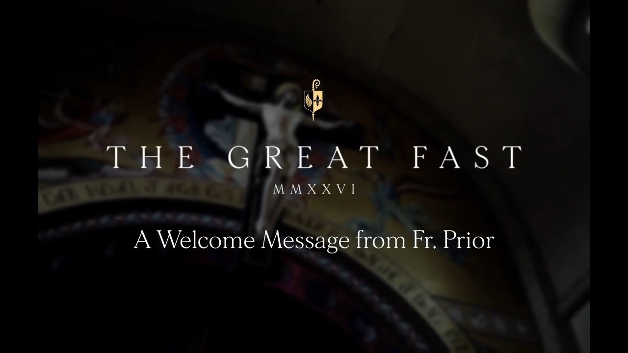 A Message from Fr. Prior as We Begin Lent