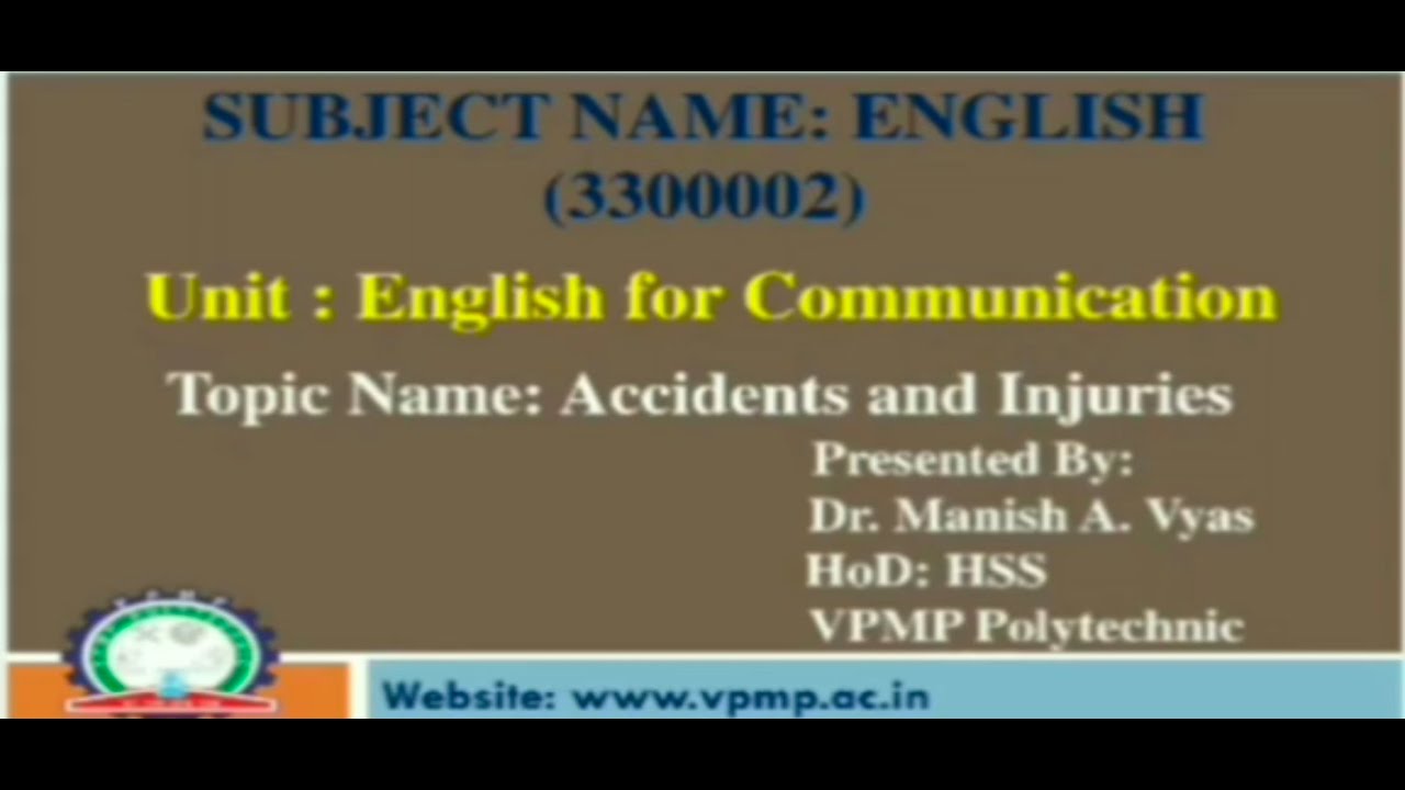 ACCIDENTS AND INJURIES I ENGLISH I 3300002 I DR. MANISH A. VYAS