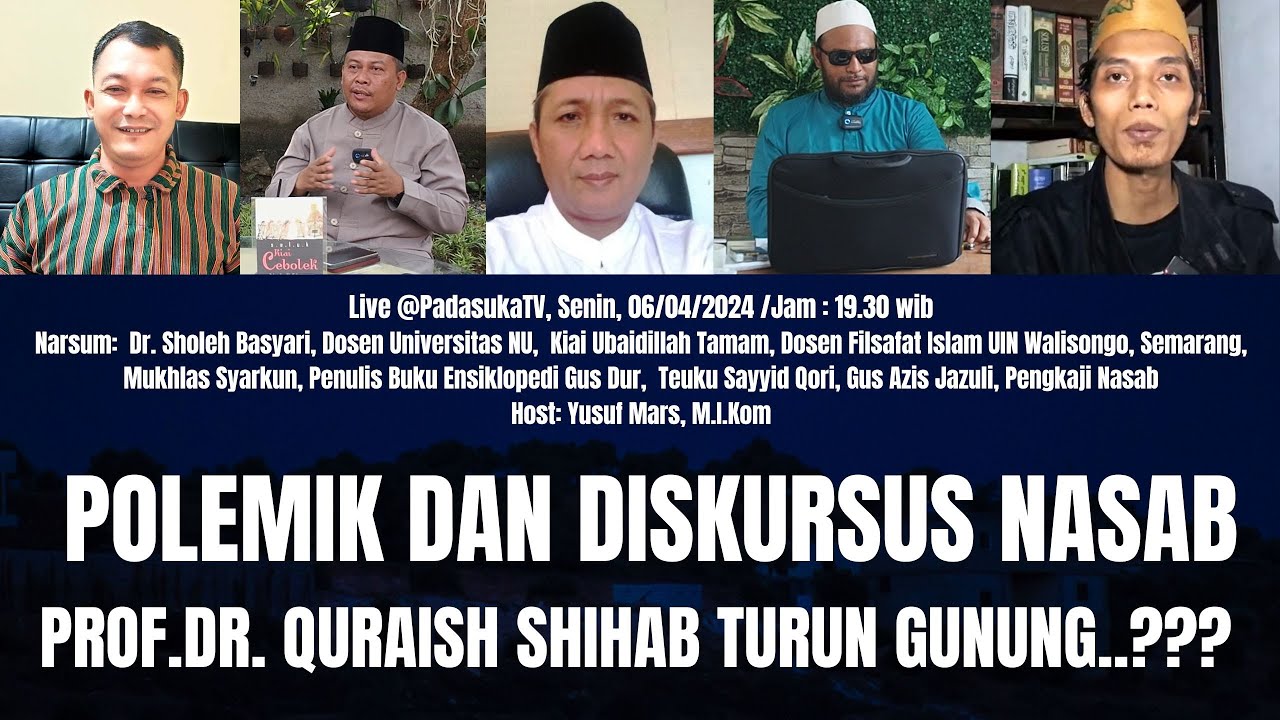 🔴Live: Polemik dan Diskursus Nasab,  Prof.Dr. Quraish Shihab Turun Gunung..???
