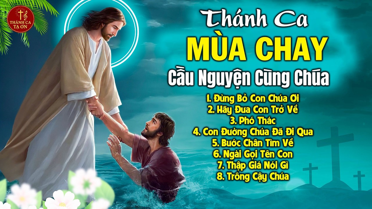 Thánh Ca Mùa Chay Đặc Biệt 2026 - Cầu Nguyện Cùng Chúa | Thánh Ca Cầu Nguyện 40 Ngày Đổi Mới