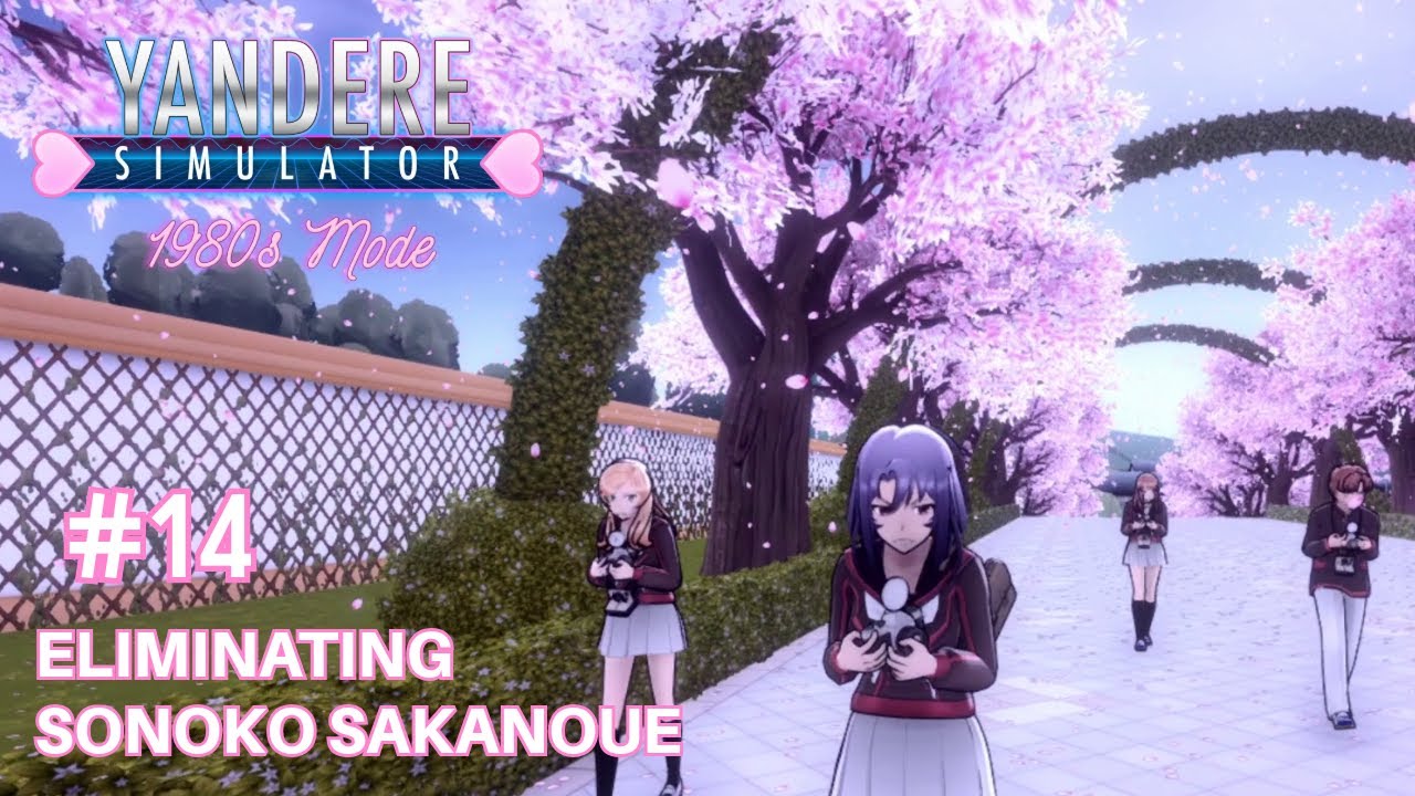 YANDERE SIMULATOR 1980s MODE | #14 | ELIMINATING SONOKO SAKANOUE (No Commentary)