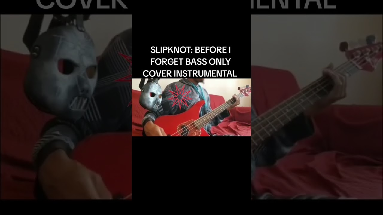 SLIPKNOT: BEFORE I FORGET BASS ONLY COVER INSTRUMENTAL