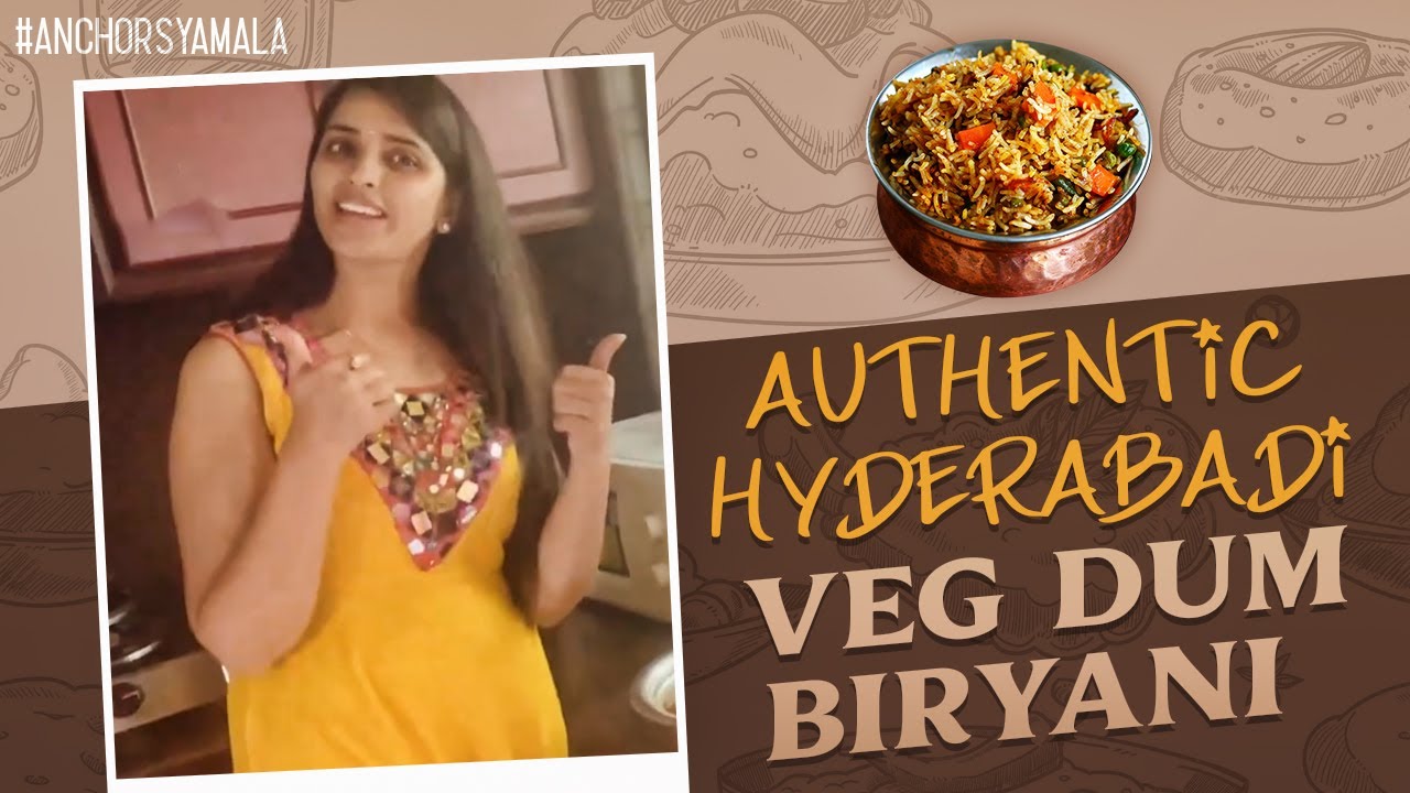 Authentic Hyderabadi Veg Dum Biryani | Biryani Recipe | Cook #WithMe | Anchor Syamala