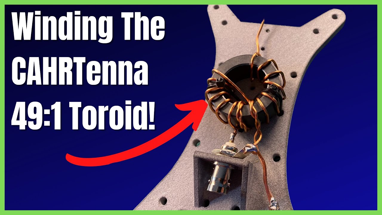 Winding the CaHRtenna Artemis Toe-Roid  (Prototype) - 49 :1 Unun / Balun