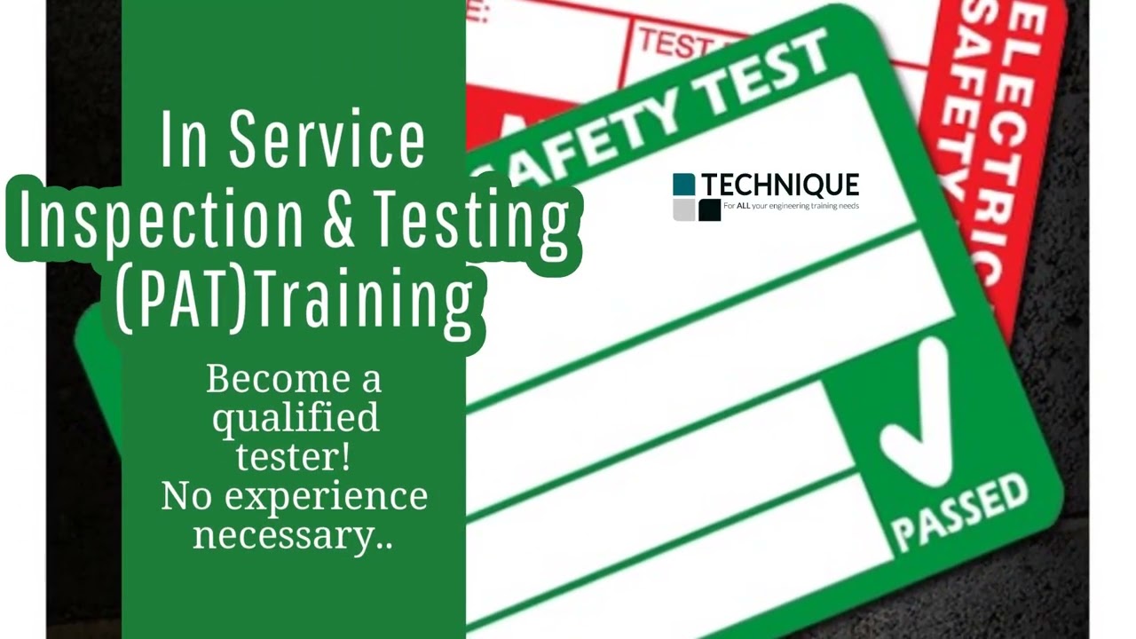 In Service Inspection & Testing (PAT)Training