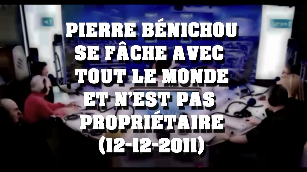 On va s'g&ecirc;ner - Pierre B&eacute;nichou se f&acirc;che avec tout le monde et n'est pas propri&eacute;taire (12-12-2011)