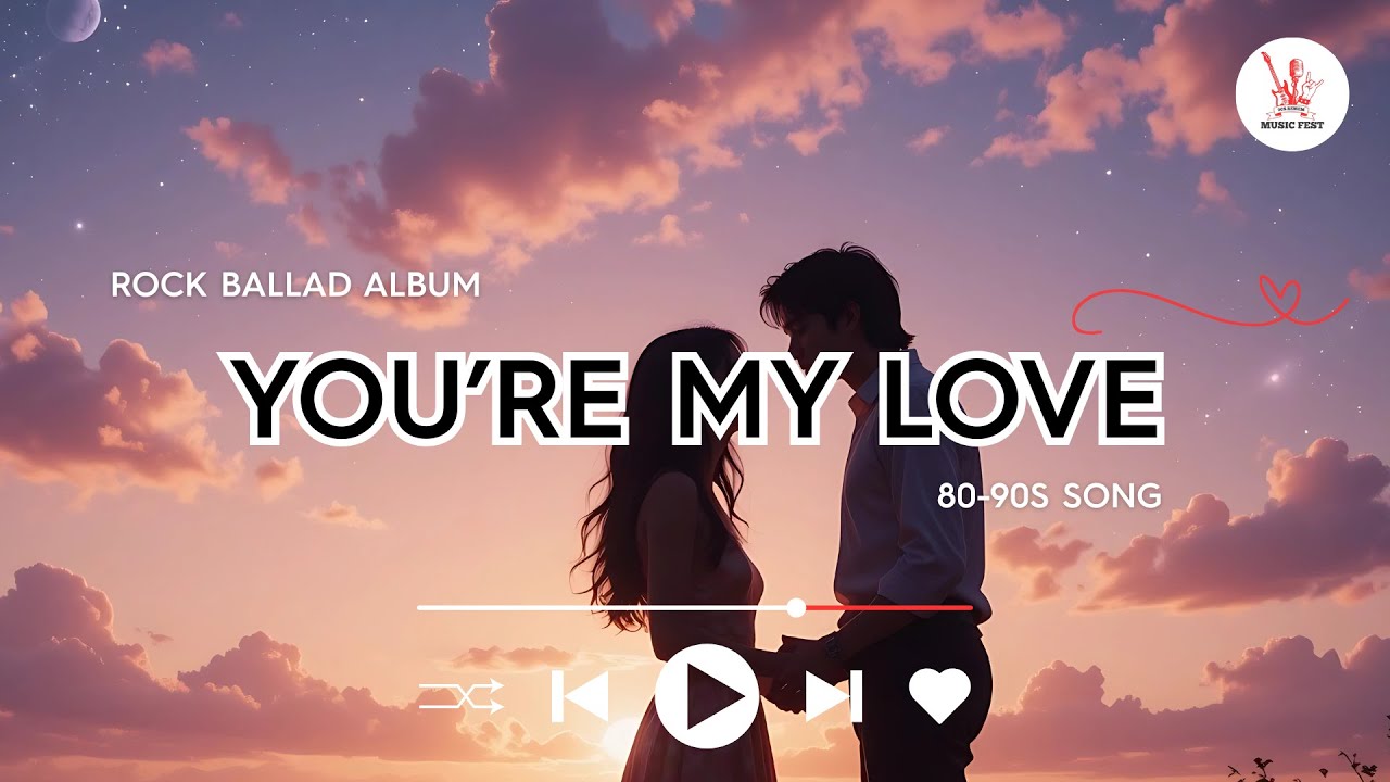 You are my love - Rock Ballad Love Song 2025 | Love Feelings Song | 80-90s Songs