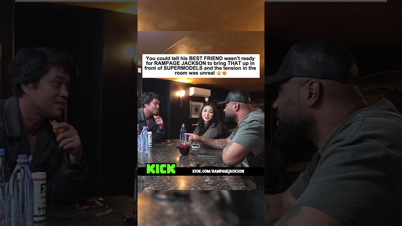 You could tell his BEST FRIEND wasn’t ready for RAMPAGE JACKSON to bring THAT up in front of...