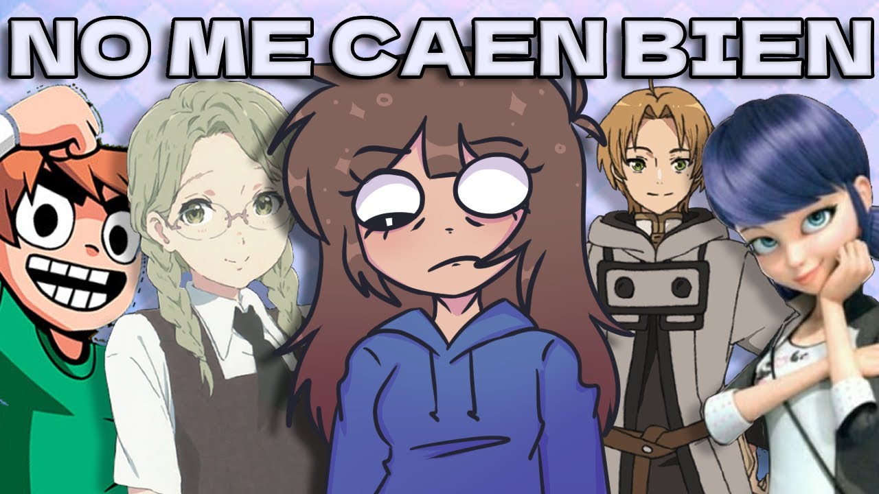 PERSONAJES QUE NO SOPORTO (ni tanto xd)