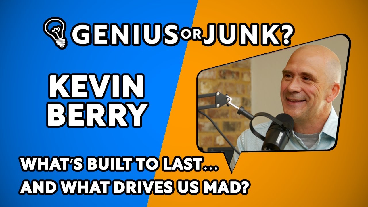 What’s Built to Last… and What Drives Us Mad? | Kevin Berry