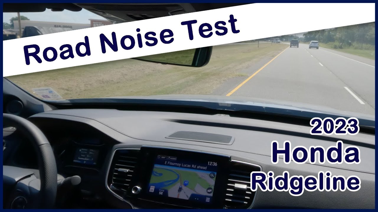 2023 Honda Ridgeline Road Noise Test