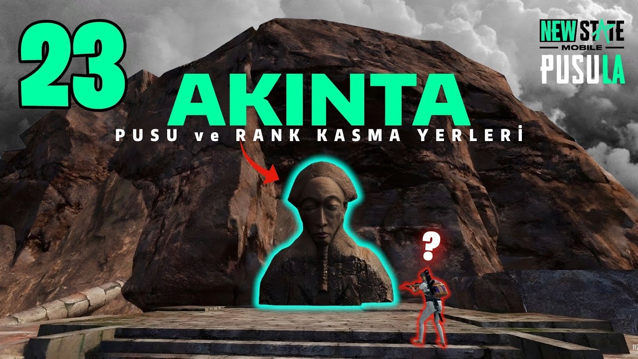 PUBG NEW STATE AKİNTA PUSU YERLERİ (fatih olmama ve rank kasmama taktikleri:)
