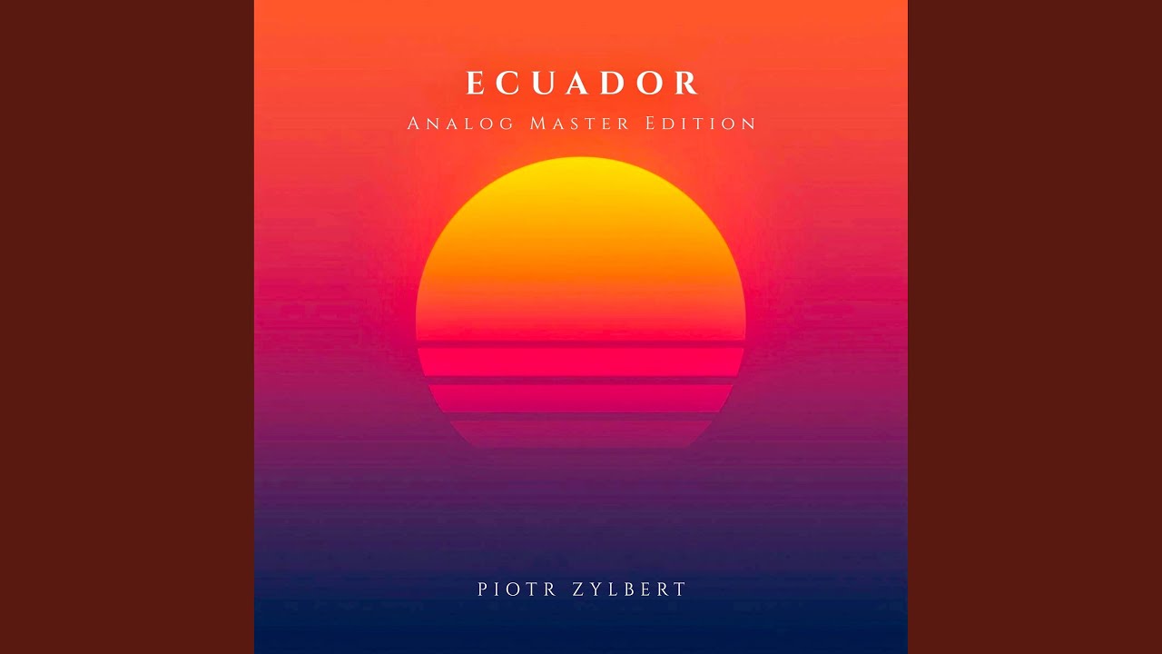 Ecuador (Analog Master Edition)
