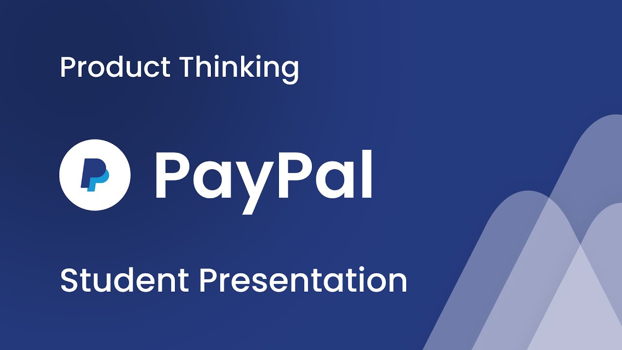 UX Analysis of PayPal | Student Presentation