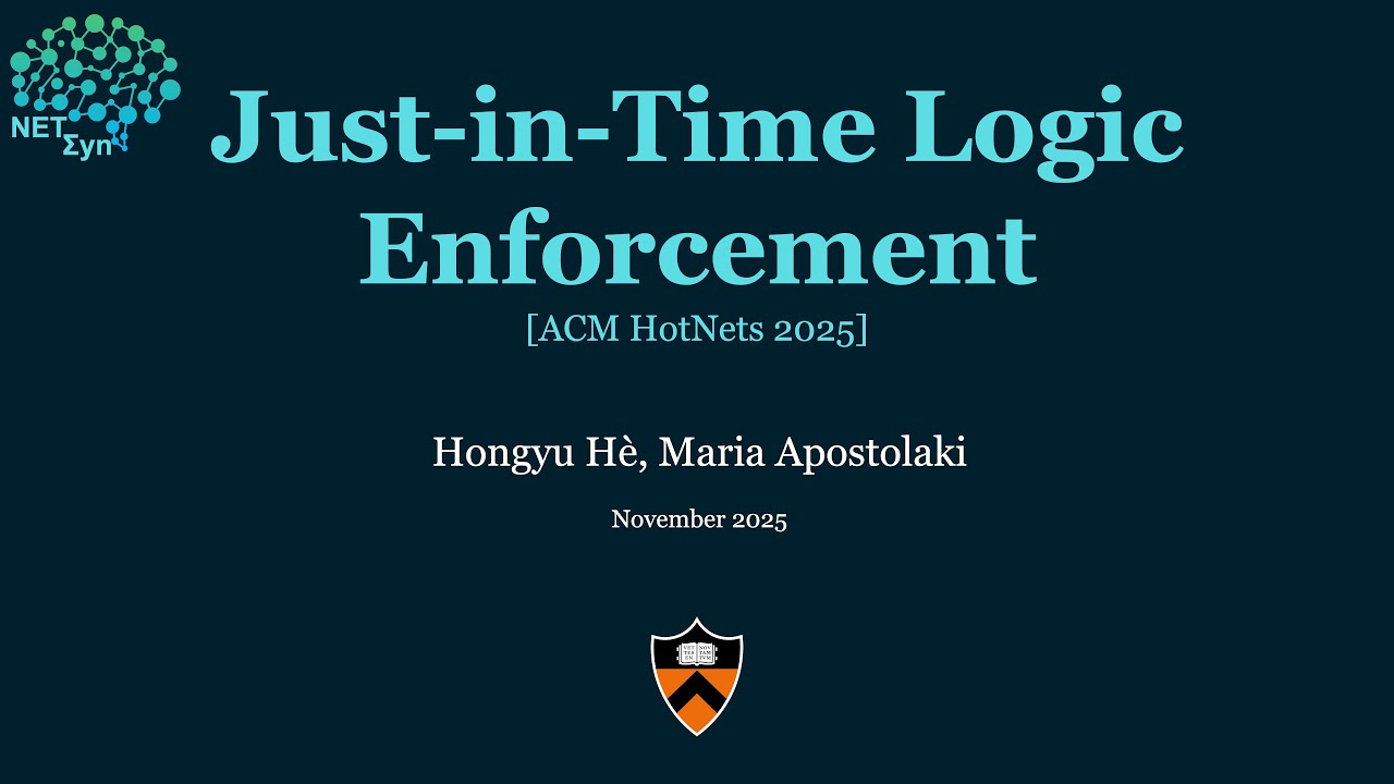 [ACM HotNets '25] Just-in-Time Logic Enforcement