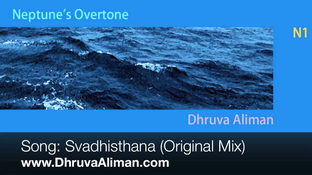 Svadhisthana (Original Mix) ~ Dhruva Aliman ~ Ambient Trance Beats