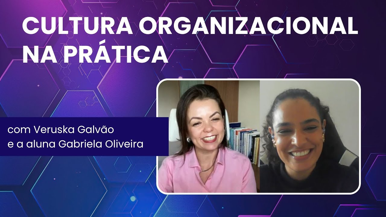 Cultura Organizacional na Prática com Gabriela Oliveira