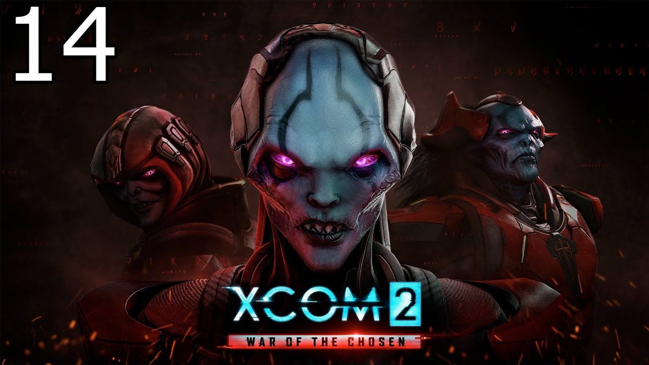 XCOM 2: War of the Chosen Playthrough - Part 14 (PC)