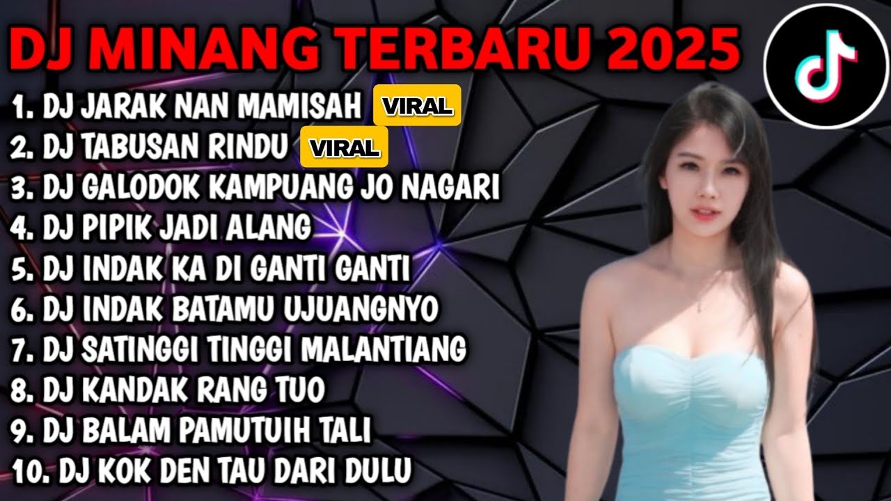 DJ MINANG TERBARU 2025 FULL BASS - DJ ADIAK DANGAKAN KINI X TABUSAN RINDU VIRAL TIKTOK