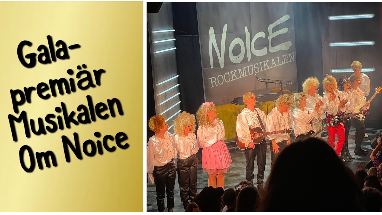 Galapremiär och rödamattan - Rockmusikalen Noice på Lilla Cirkus - Vi fick ett par scoop 😊